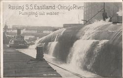 Raising S.S. Eastland - Chicago River. Pumping Out Water Postcard