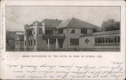 $100,000 Bath House of the Hotel Ed Paso De Robles Postcard