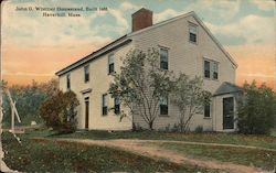 John G. Whittier Homestead, Built 1688 Postcard