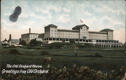 The Old Orchard House, Greetings from Old Orchard Postcard