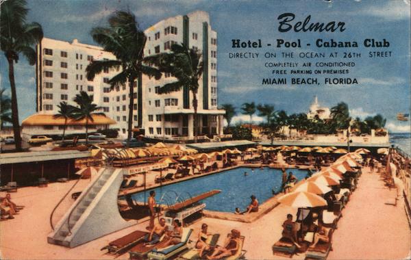 Belmar Hotel Pool Cabana Club. Directly on the Ocean at 26th Street. Completely air conditioned. Free parking on premises. Miami Beach, Florida