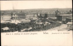 Neue k.k. Hofburg am ausseren Burgplatz, Wien Vienna, Austria Postcard Postcard Postcard