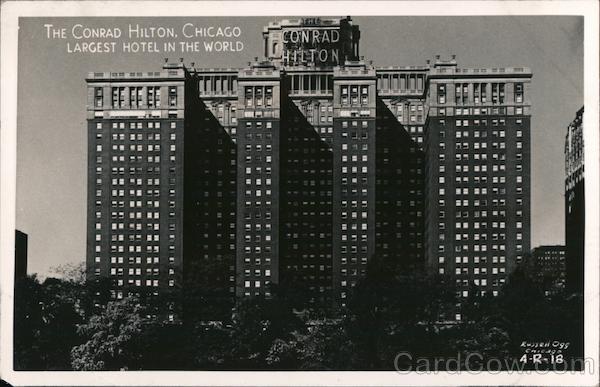 Conrad Hilton - Largest Hotel in the World Chicago Illinois