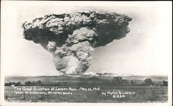 The Great Eruption of Lassen Peak - May 22, 1915, Taken at Anderson, 50 Miles Away Lassen Volcanic National Park Myers & Loomis  Postcard