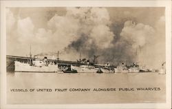 Vessels of United Fruit Company Alongside Public Wharves New Orleans, LA Postcard Postcard Postcard