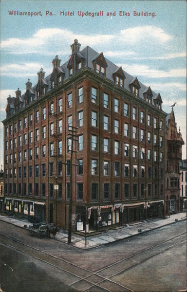 Hotel Updegraff and Elks Building Williamsport Pennsylvania