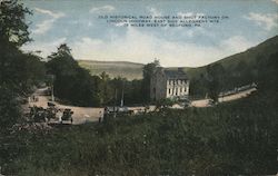 Old Historical Road House and Shot Factory On Lincoln Highway. East Side Alleghany Mts. Postcard
