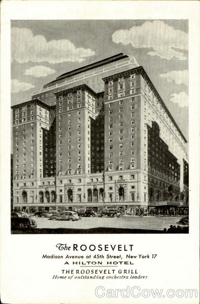 The Roosevelt, Madison Avenue 45th Street New York City