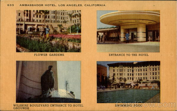 Ambassador Hotel Los Angeles California