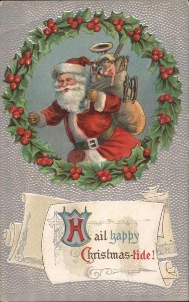 Hail Happy Christmas-tide - Santa with sack of toys