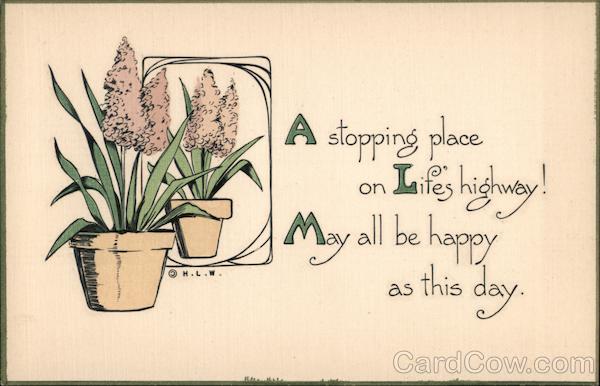 Woehler - A stopping place on Life's highway! May all be happy as this day.