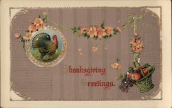 Thanksgiving Greetings. - Turkey, Fruit Basket, Flowers Postcard