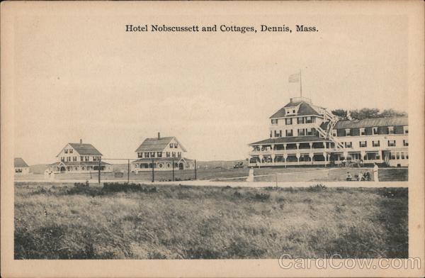 Hotel Nobscussett and Cottages Dennis Massachusetts