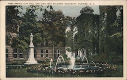 Post Office, City Hall and Civil War Soldiers' Monument Dunkirk, NY Postcard Postcard Postcard