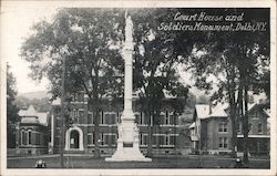 Court House and Soldiers Monument Postcard