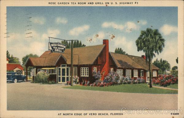 Rose Garden Tea Room and Grill on U.S. Highway #1. At North edge of Vero Beach, Florida.