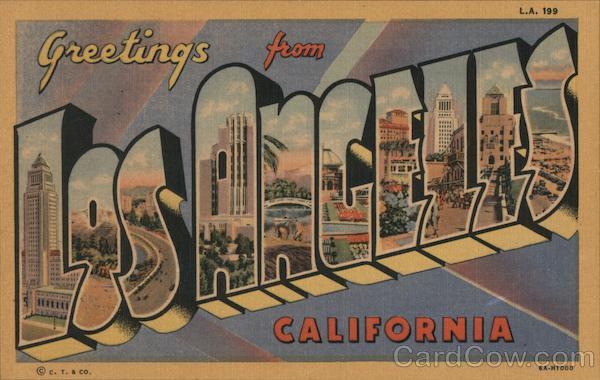 Greetings from Los Angeles, California