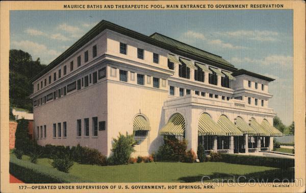 Maurice Baths and Therapeutic Pool, Main entrance to Government Reservation. Operated under supervision of U.S. Government, Hot Springs, Ark.