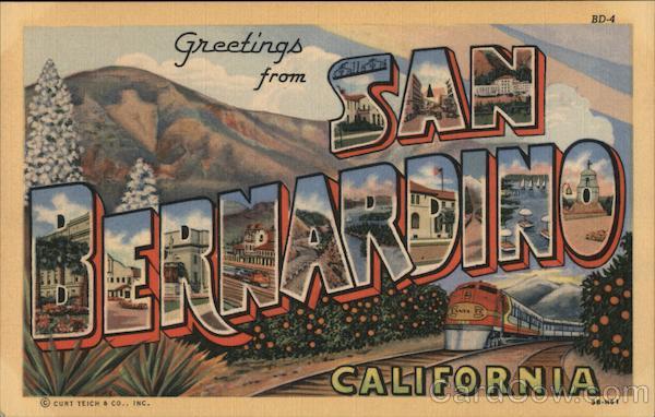 Greetings from San Bernardino California