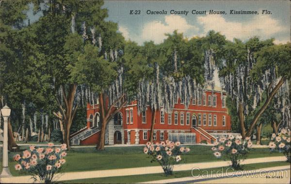 Osceola County Court House, Kissimmee, Fla. Florida