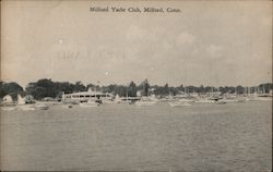 Milford Yacht Club, Milford, Conn. Postcard