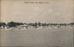 Milford Yacht Club, Milford, Conn. Connecticut Postcard Postcard Postcard