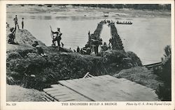 The Engineers Build a Bridge - U.S. Army Signal Corps. Postcard