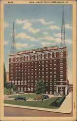 Penn. Albert Hotel, Greensburg, Pa. Postcard