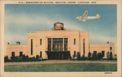 Administration Building. Municipal Airport. Cleveland Ohio Postcard