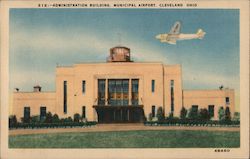 Administration Building. Municipal Airport. Cleveland Ohio Postcard