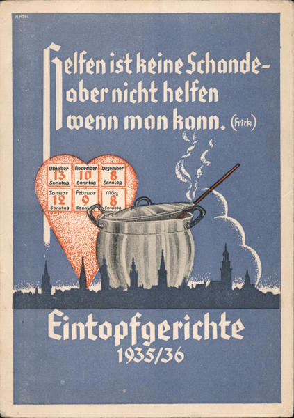 Germany Nazi Propagnda, Office for the People's Welfare, To Help Is Not A Shame Promoting Simple Stewsame