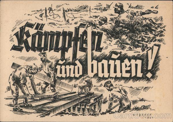 German Army Engineers, Fight and Build! Nazi Germany
