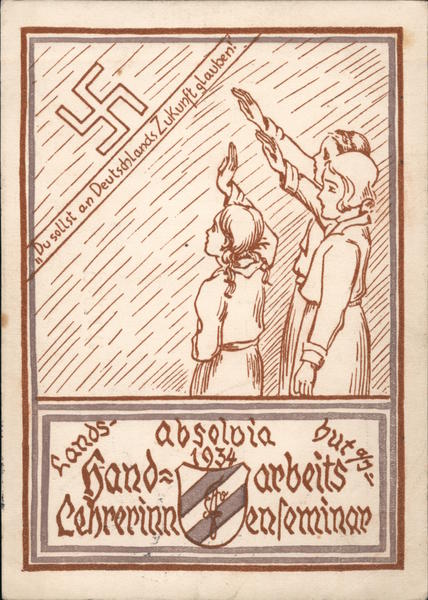 Rare: Propaganda, You Should Believe in Germany's Future Female Handworker Teachers Salute Swadstika with Hitler Saluteg