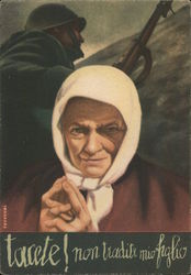 Italian Propaganda WWII, "Do Not Betray My Son" Postcard