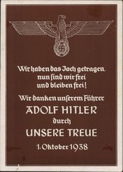 "We have worn the yoke, now we are free, and will remain free, thanks to our Fuehrer Adolf Hitle, throughn our loyalty", Munich 1938 Postcard