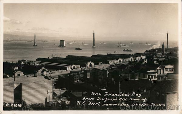San Francisco Bay from Telegraph Hill, Showing U.S. Fleet, Famous Bay Bridge Towers California