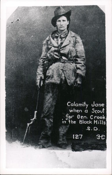 Calamity Jane when a Scout for Gen Crook in the Black Hills South Dakota