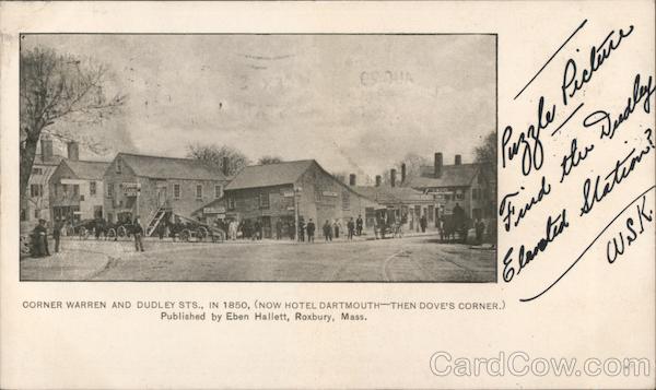 Gorner Warren and Dudley Sts, In 1850 (Now Hotel Dartmouth - then Dove's Corner) Roxbury Massachusetts