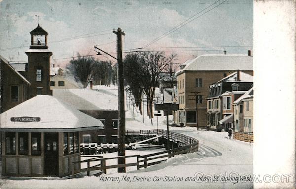 Electric Car Station and Main St Looking West Warren Maine