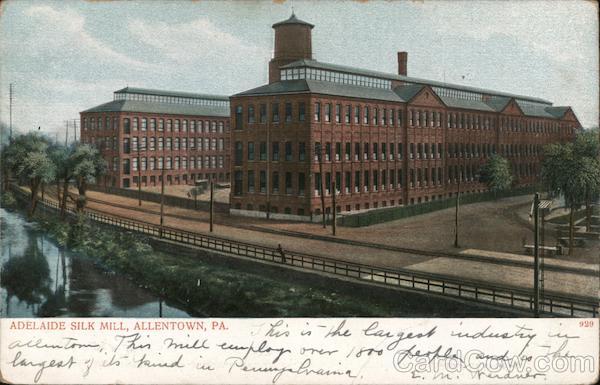 Adelaide Silk Mill Allentown Pennsylvania