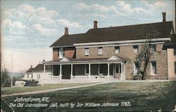 The Old Johnstown Jail, built by Sir William Johnson 1763. Postcard
