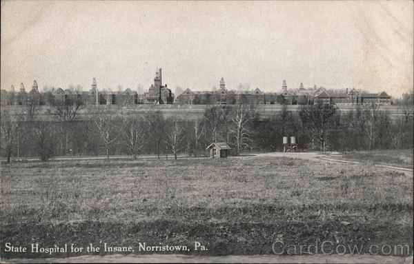 State Hospital for the Insane Norristown Pennsylvania