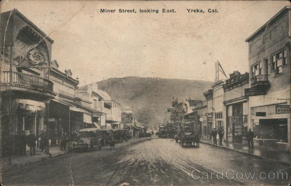 Miner Street, Looking East Yreka California