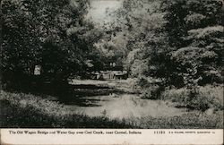 The Old Wagon Bridge and Water Gap Over Cool Creek Carmel, IN Postcard Postcard Postcard