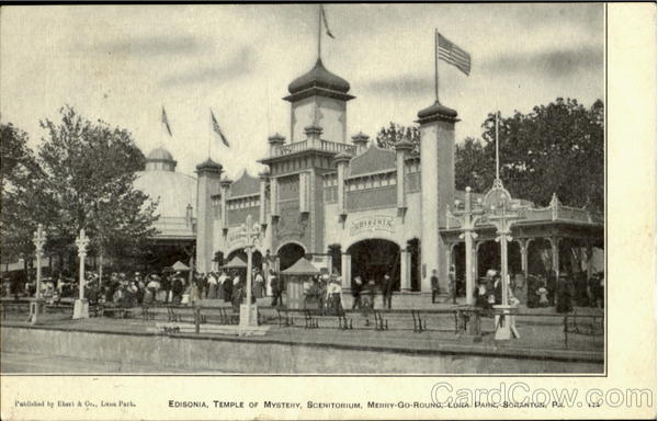 Edisonia , Luna Park Scranton Pennsylvania
