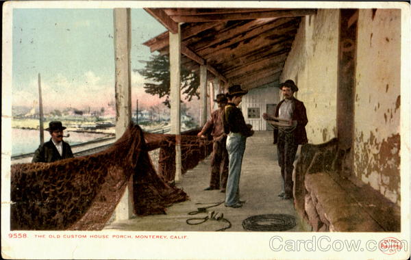The Old Custom House Porch Monterey California