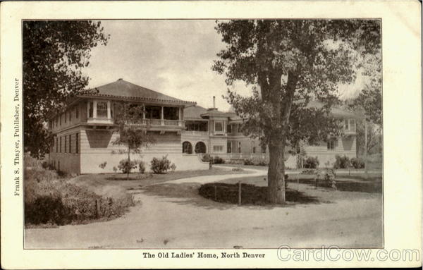 The Old Ladies Home Denver Colorado