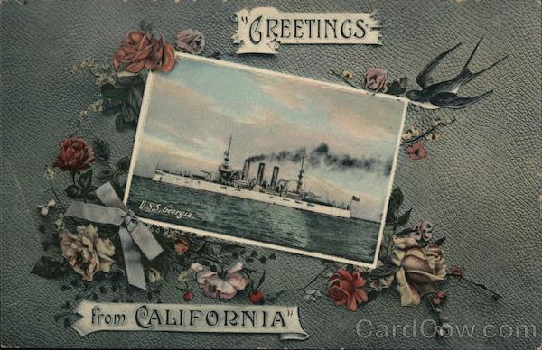 Greetings from California, USS Georgia Great White Fleet