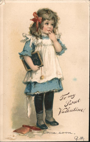 To My Sweet Valentine - Girl With Writing Slate, Pinafore