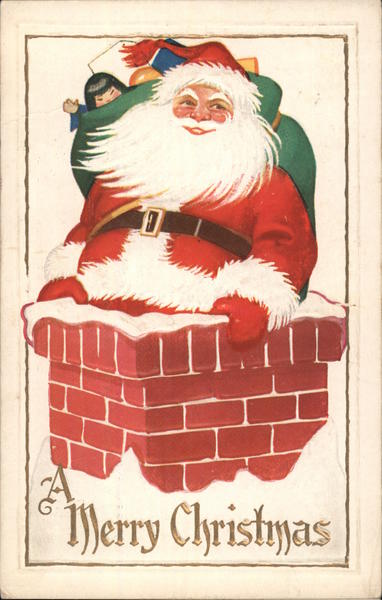 A Merry Christmas - Santa Going Down a Chimney Santa Claus